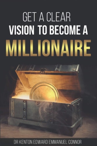 Get a Clear Vision to Become a Millionaire