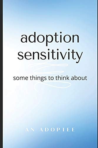 Adoption Sensitivity Some Things To Think About