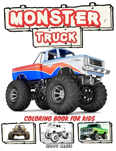 Monster Truck Coloring Book for Kids Coloring and Sketching Relaxation Activity Book for Kids Boys Toddlers and Adults