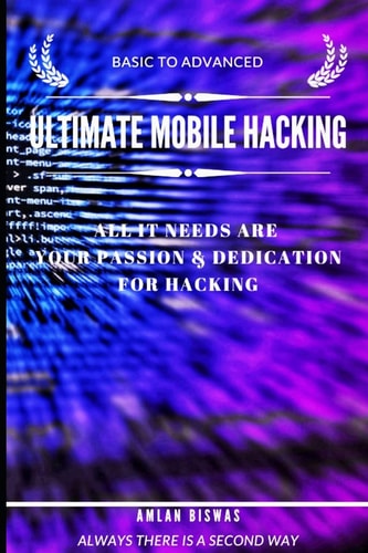 Ultimate Mobile Hacking Basic to Advanced