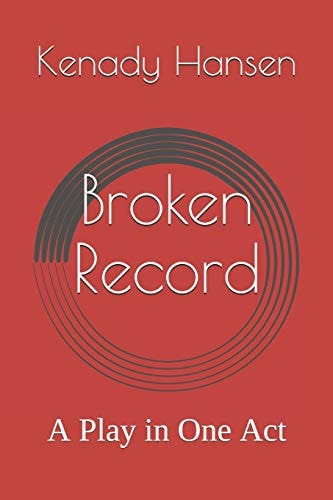 Broken Record A Play in One Act