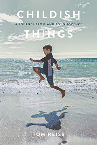 Childish Things A Journey From And To Innocence