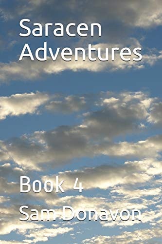 Saracen Adventures Book 4