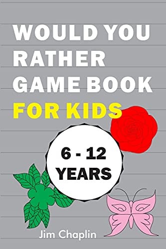 Would You Rather Game Book For Kids (6 - 12 Years) Funny Book Of Silly Question Challenge With Over 155 Questions And 20 Rounds (The Perfect Would You Rather Joke For Kids On Easter And Holidays) - Try Not To Laugh! (Gray Cover)