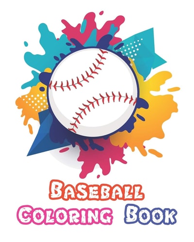 Baseball Coloring Book A Coloring and Activity Book for Boys and Girls ( Teams - Players - Logos and More )