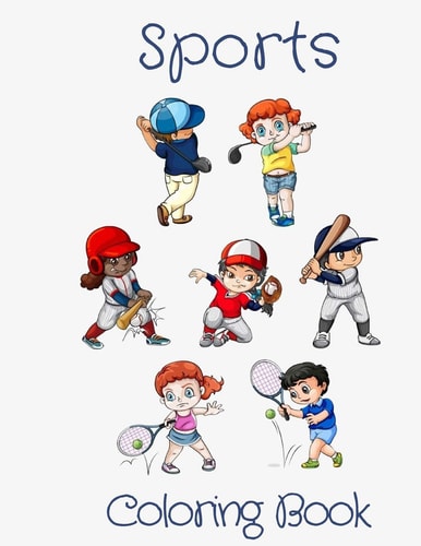 Sports Coloring Book Perfect Gift Idea For Kids/Toddlers Ages 4-8