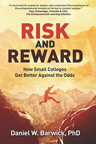 Risk and Reward How Small Colleges Get Better Against the Odds