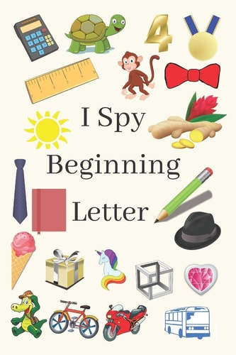 I Spy Beginning Letter Fun Guessing Activity Book For Toddlers
