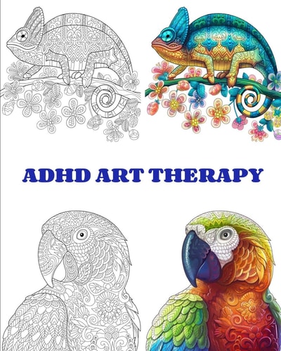 ADHD Art Therapy Beautiful Animals and Relaxing Patterns with This Easy Coloring Book for a Real and Intensive Art Therapy. Dissolve Your Stress with Animals Color Book for Child and Adult Coloring Book with Lions, Elephants, Owls, Horses, and Other