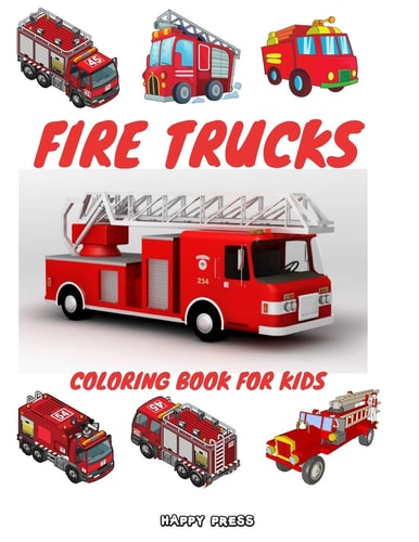 Fire Trucks Coloring Book for Kids Coloring Activity Book for Kids Toddlers with Bonus Pages