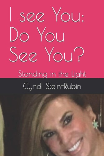 I See You: Do You See You? Standing in the Light