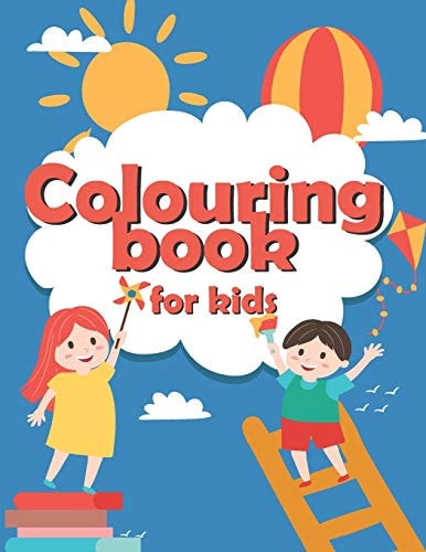 Colouring Book for Kids Wonderful Gift for Boys and Girls, Perfect at the Age of 3-6, Toddlers Colouring Activity Book
