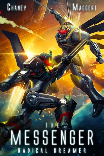 Radical Dreamer A Mecha Scifi Epic