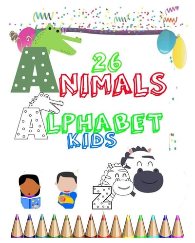 26 Animals Alphabet Kids Simple 26 ALPHABET ANIMALS COLORING FOR Kids Ages 3-8, Alphabet Coloring Book, Usborne Little Coloring Animals