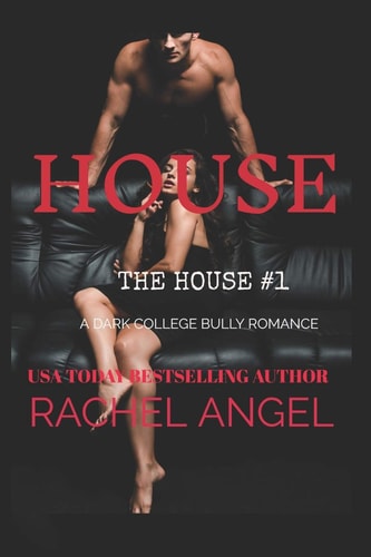 House A Dark College Bully Romance