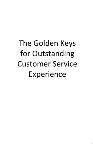 The Golden Keys For Outstanding Customer Experience