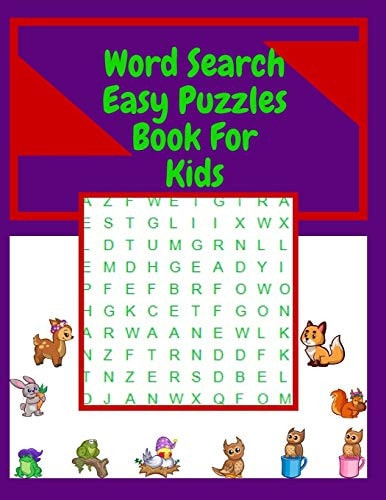 Word Search Easy Puzzles Book For Kids: 100 pages,First Kids Word Search Puzzle Book ages 4-8. Word for Word,Words Activity for Kids,(Fun Learning Activities for Children)
