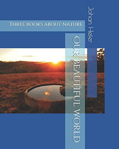 Our Beautiful World Three Books about Nature