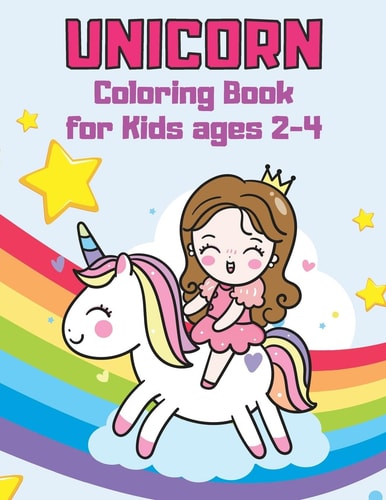 Unicorn Coloring Book for Kids Ages 2-4 Coloring Book with Unicorns, Numbers, Shapes, Games and Extra Activities (Large Format)