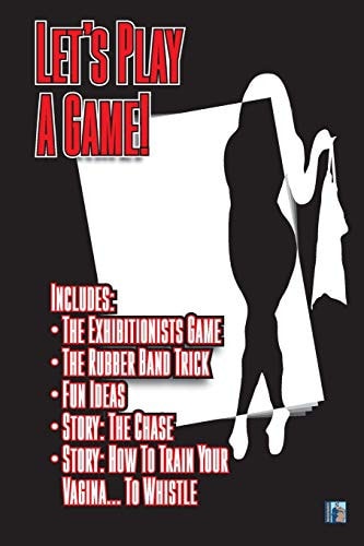 Let's Play a Game A Couple of Games and Ideas to Have More Fun in Your Sex Life
