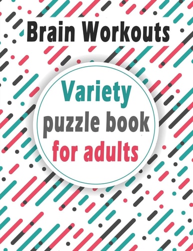 Variety Puzzle Book for Adults Puzzle Activity Book for Adults, 140+ Large Print Mixed Puzzles - Word Search, Sudoku, Cryptograms, Word Scramble to Improve Your Memory
