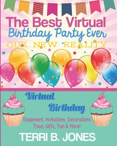The Best Virtual Birthday Party Ever Our New Reality