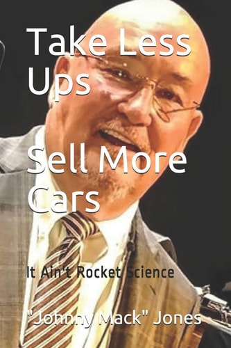 Take Less Ups Sell More Cars It Ain't Rocket Science