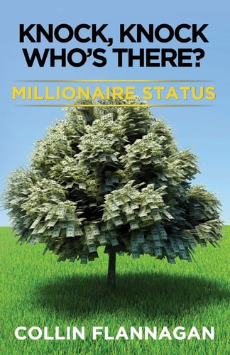 Knock, Knock Who's There? Millionaire Status