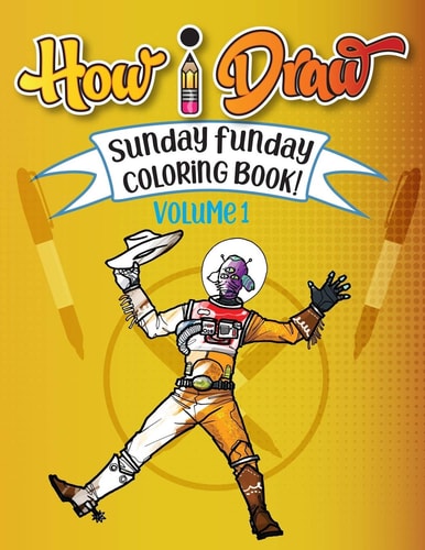 How I Draw Sunday Funday Coloring Book Vol. 1