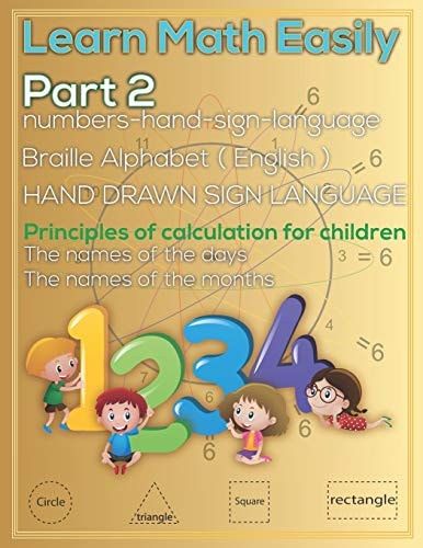 Learn Math Easily Part 2 Mathematics Education Book for Kids - The Names of the Days - The Names of the Months - Pages - 33 Paper - 8.5 X 11 Inches