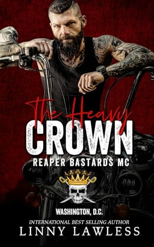 The Heavy Crown Washington, DC Chapter (Royal Bastards MC Book 1)