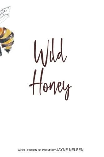 Wild Honey Poems