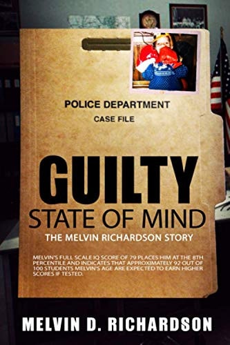 Guilty State of Mind The Melvin Richardson Story