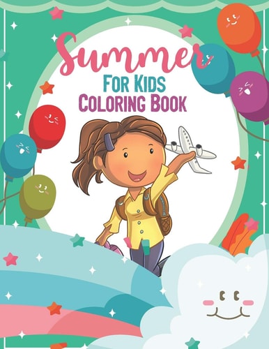 Summer For Kids Coloring Book Summer Coloring Book, Beach, Vacation Airplane, Coloring Book For Kids 4-8 Years