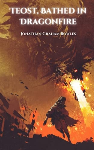 Teost, Bathed in Dragonfire The Fall of Bern