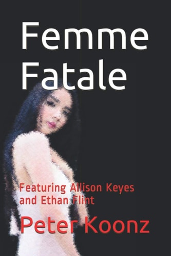 Femme Fatale Featuring Allison Keyes and Ethan Flint