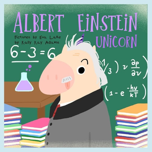 Albert Einstein Unicorn A Scientist who Discovered of Atomic Energy