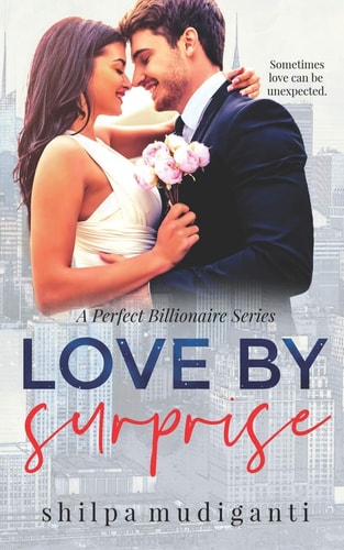 Love by Surprise A Perfect Billionaire Series