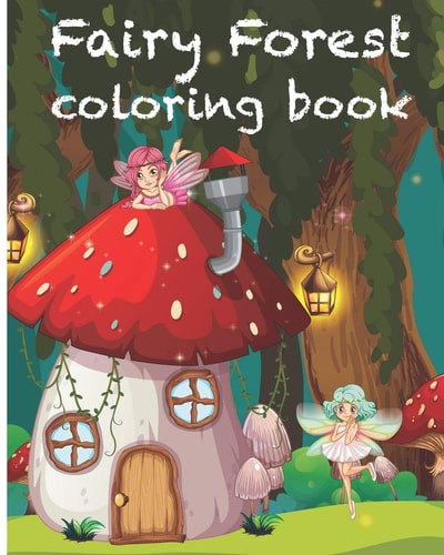 Fairy Forest Basic Coloring Books-Standard White Paper-Best for Colored Pencils, Crayons and Fine Tip Markers