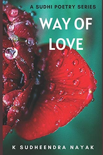 Way of Love A Sudhi Poetry Series