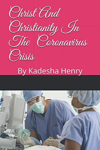 Christ And Christianity In The Coronavirus Crisis