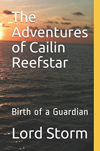 The Adventures of Cailin Reefstar Birth of a Guardian