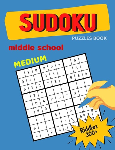 Medium Sudoku Puzzles Book Middle School Riddles 300+ Huge 9x9 Sudoku Book for Teens, Smart Gifts for Boy & Girl, Fun and Brain Exercises