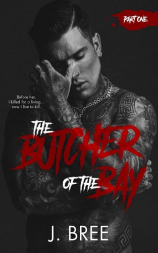 The Butcher of the Bay Part I