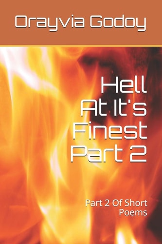 Hell At It's Finest Part 2 Part 2 Of Short Poems