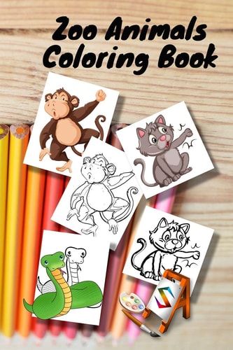 Zoo Animals Coloring Book Size 6 X 9 in for Girls and Boys Aged 2 to 6 Years Old