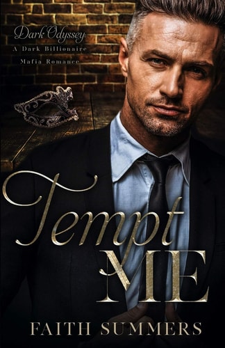 Tempt Me A Dark Billionaire Mafia Romance