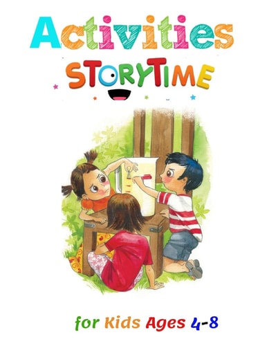 Activities Story Time for Kids Ages 4-8 A Beautiful Collection of Activities Fairy Tales