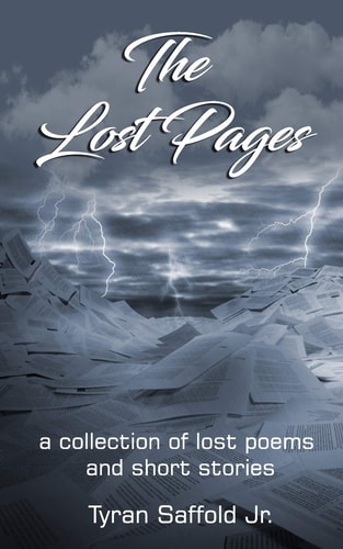 The Lost Pages A Collection of Poems and Short Stories