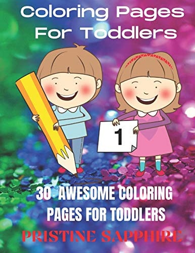 Coloring Pages for Toddlers 30 Awesome Coloring Pages for Toddlers